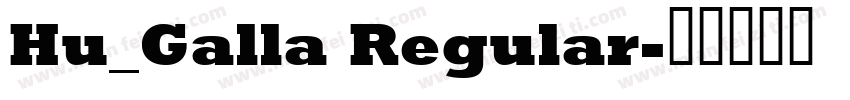 Hu_Galla Regular字体转换